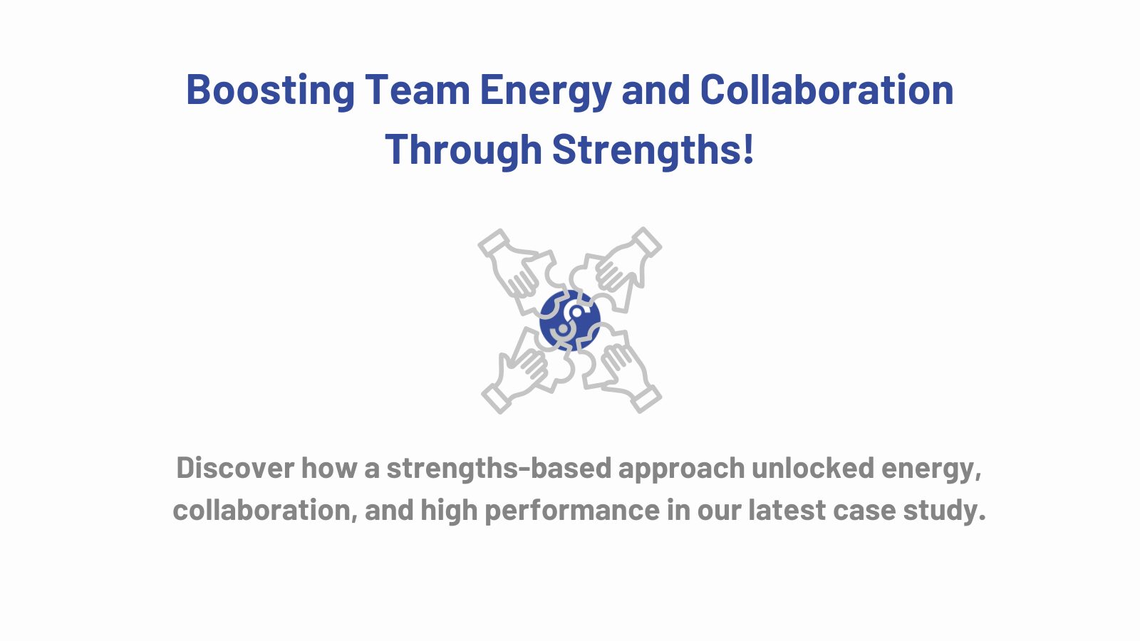 Boosting Team Energy and Collaboration Through Strengths